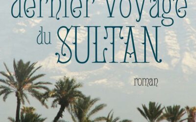 Amina Aouchar – Le Dernier Voyage du Sultant, roman (extraits)