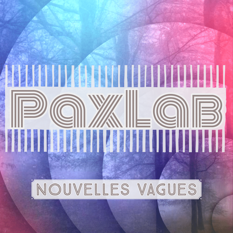 « Nouvelles Vagues » de PaxLab, sur Edevcom Musique